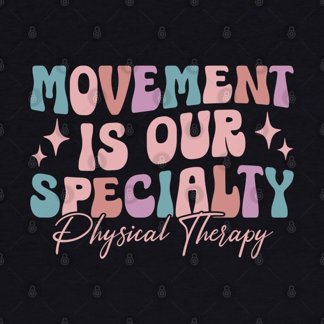 Physical Therapy Retro Movement Is Our Specialty PT PTA by Nisrine